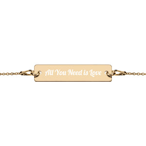 All You Need is Love - Engraved Bracelet