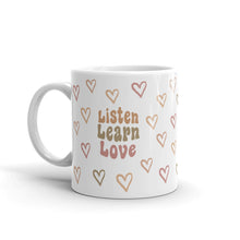 Load image into Gallery viewer, Listen, Learn, Love Mug