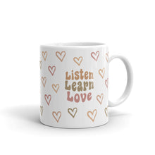 Load image into Gallery viewer, Listen, Learn, Love Mug