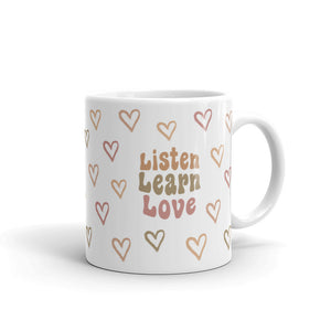 Listen, Learn, Love Mug